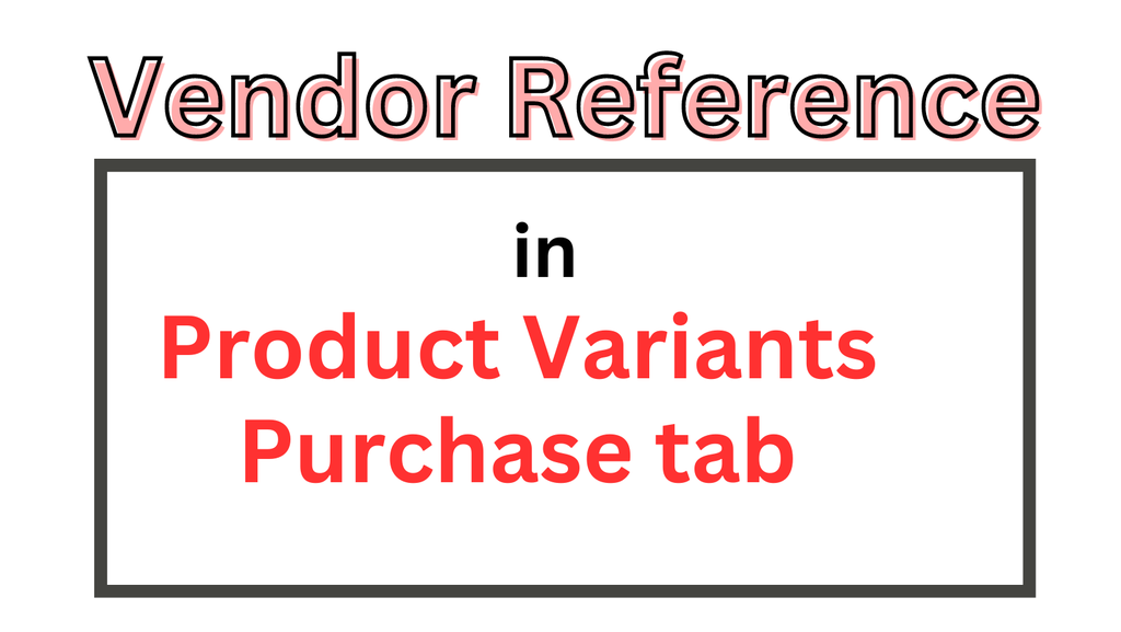 [irfanodoo_public_pk_vendor_refrence] Vendor Reference (15.0)